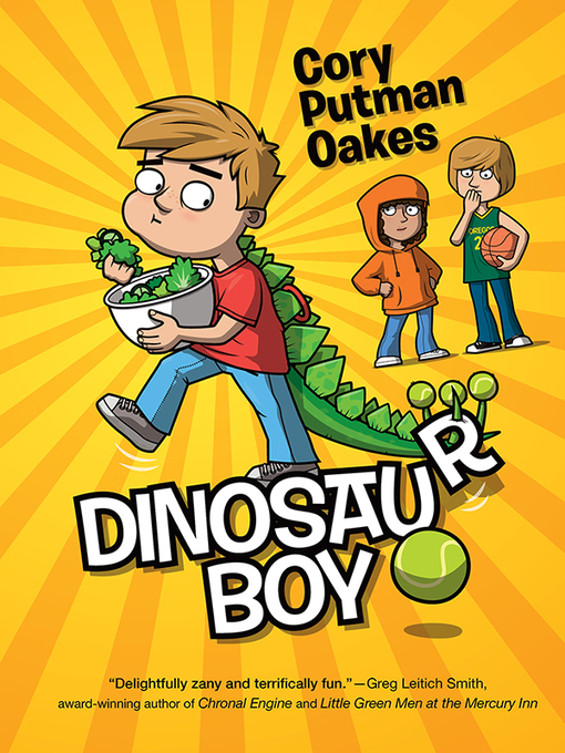 Title details for Dinosaur Boy by Cory Putman Oakes - Available